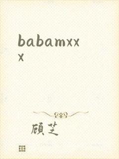 babamxxx