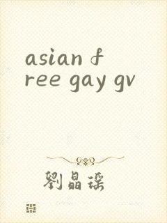 asian free gay gv