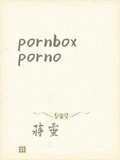 pornboxporno