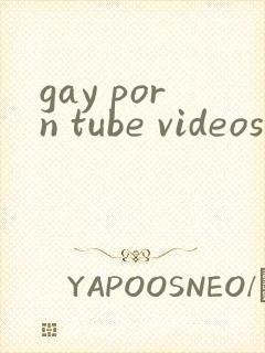 gay porn tube videos