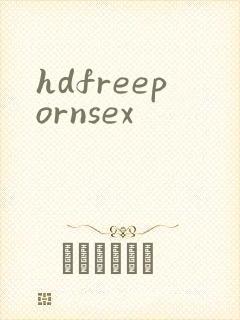hdfreepornsex