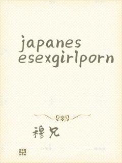 japanesesexgirlporn
