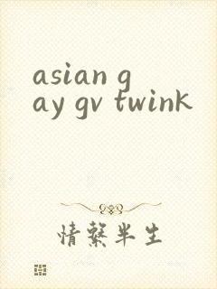 asian gay gv twink