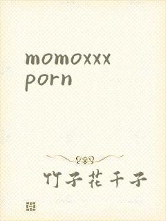 momoxxxporn封面