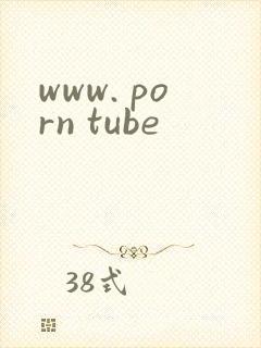 www. porn tube
