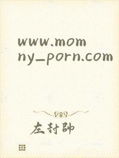 www.momny_porn.com