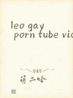 leo gay porn tube videos