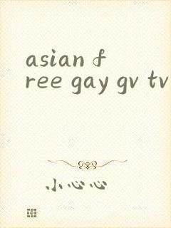 asian free gay gv tv亚洲网站