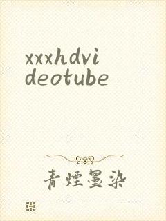 xxxhdvideotube