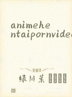 animehentaipornvideos