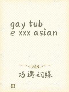 gay tube xxx asian