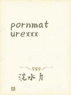 pornmaturexxx