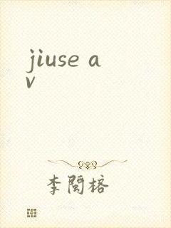 jiuse av
