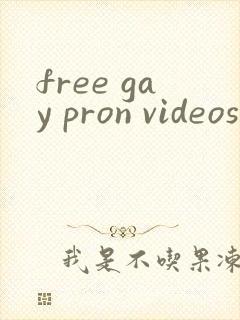 free gay pron videos