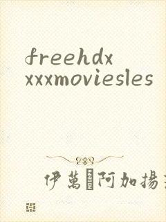 freehdxxxxmoviesles