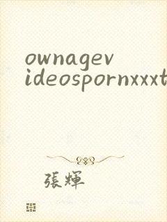 ownagevideospornxxxtubejapan