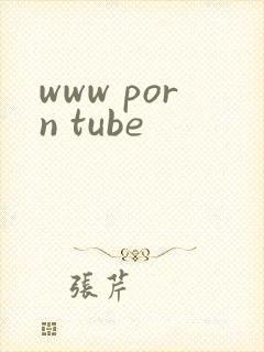 www porn tube