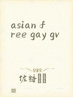 asian free gay gv