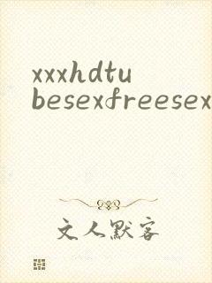 xxxhdtubesexfreesexvideos