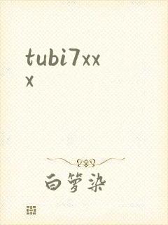 tubi7xxx