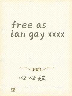free asian gay xxxx