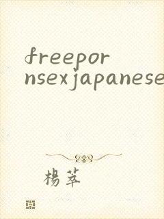 freepornsexjapanese