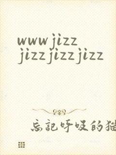 wwwjizzjizzjizzjizz
