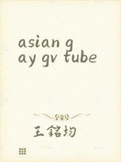 asian gay gv tube