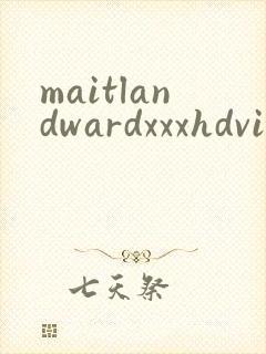 maitlandwardxxxhdvideo