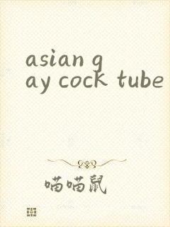 asian gay cock tube