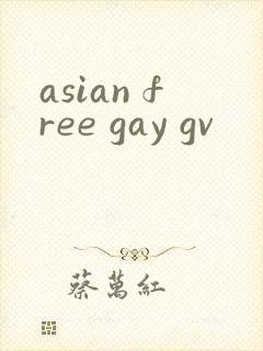 asian free gay gv