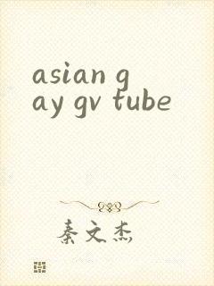 asian gay gv tube