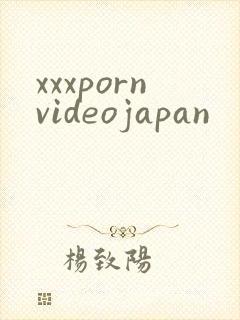 xxxpornvideojapan