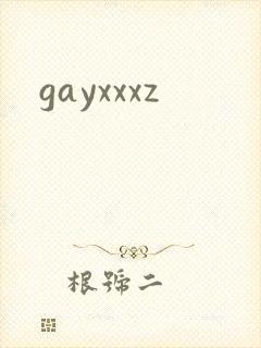 gayxxxz