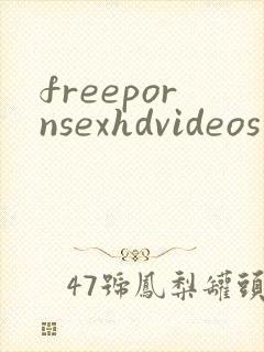 freepornsexhdvideos