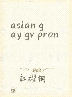 asian gay gv pron