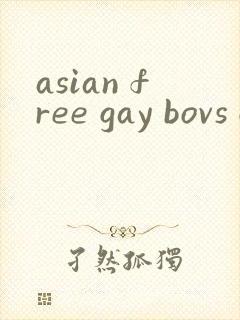 asian free gay bovs gv