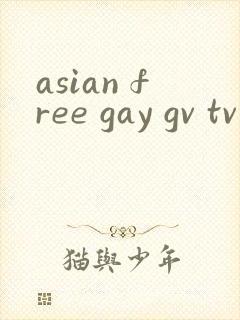 asian free gay gv tv