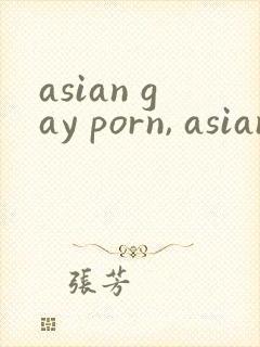 asian gay porn, asian gay sex videos