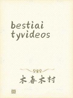 bestiaityvideos
