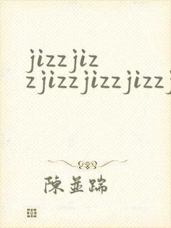 jizzjizzjizzjizzjizzjizzjiz