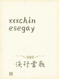 xxxchinesegay