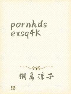 pornhdsexsq4k