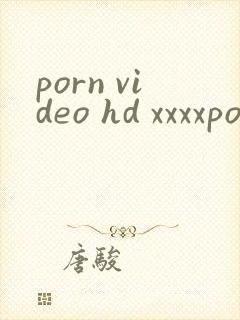porn video hd xxxxporn