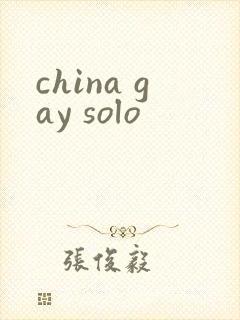 china gay solo