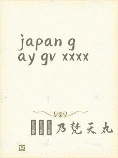 japan gay gv xxxx