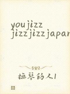 youjizzjizzjizzjapanese