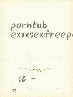 porntubexxxsexfreeporno