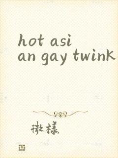 hot asian gay twink