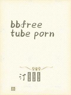 bbfree tube porn